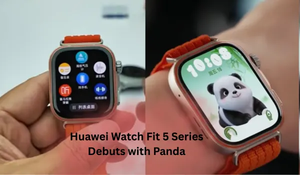 Huawei Watch Fit 5 Series Debuts with Panda-Themed Fitness Coach to Boost Daily Activity