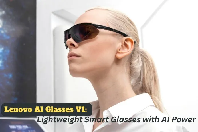 Lenovo AI Glasses V1: Lightweight Smart Glasses with AI Power