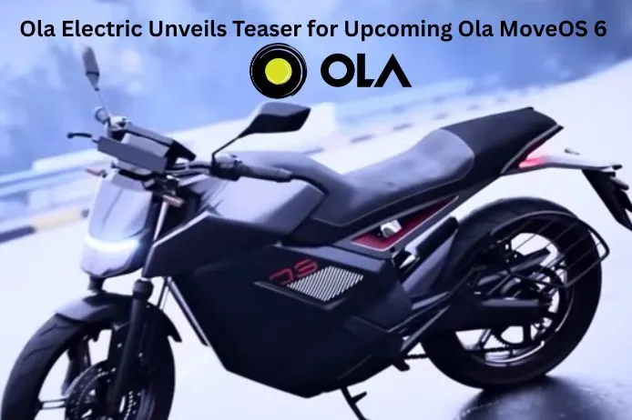 Ola Electric Unveils Teaser for Upcoming Ola MoveOS 6 Update