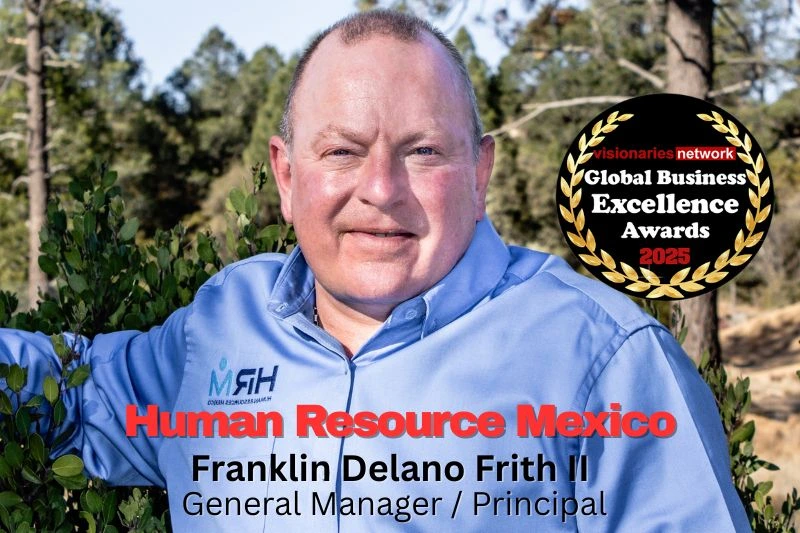 Human Resource Mexico: Strengthening Global Workforce Strategies Through Human-First, Mexico-Only Expertise
